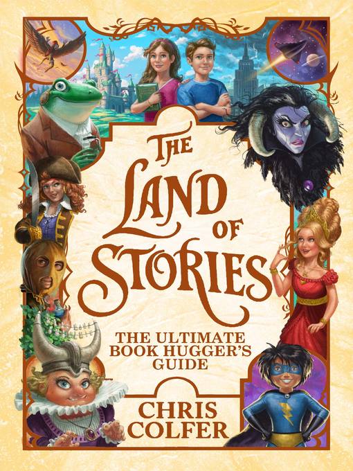 Title details for The Land of Stories: The Ultimate Book Hugger's Guide by Chris Colfer - Wait list